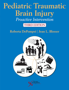 Pediatric Traumatic Brain Injury : Proactive Intervention, Third Edition