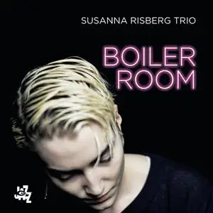 Susanna Risberg Trio - Boiler Room (2021) [Official Digital Download 24/96]