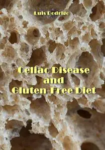 "Celiac Disease and Gluten-Free Diet" ed. by Luis Rodrigo
