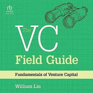 The VC Field Guide [Audiobook]