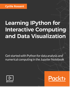 Learning IPython for Interactive Computing and Data Visualization