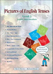 Pictures of English Tenses: Level 2 (Brain Friendly Resources) by Richard G.A. Munns