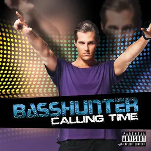 Basshunter - Calling Time (2013) Album