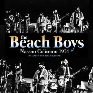 The Beach Boys - Nassau Coliseum 1974 (2018)