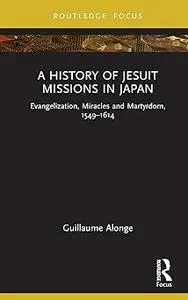 A History of Jesuit Missions in Japan