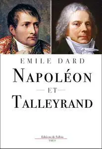 Émile Dard, "Napoléon et Talleyrand"
