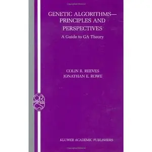 Genetic Algorithms - Principles and Perspectives: A Guide to GA Theory