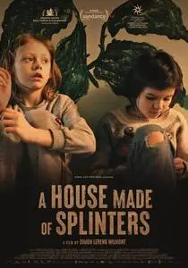 A House Made of Splinters (2022)