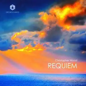 L' Inviti Singers, L' Inviti Sinfonia & Paul Brough - Christopher Wood: Requiem (2017)