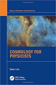 Cosmology for Physicists (Series in Astronomy and Astrophysics) (Instructor Resources)