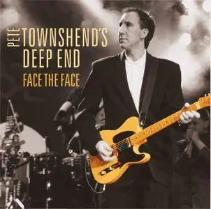 Pete Townshends Deep End - Face The Face (2016)