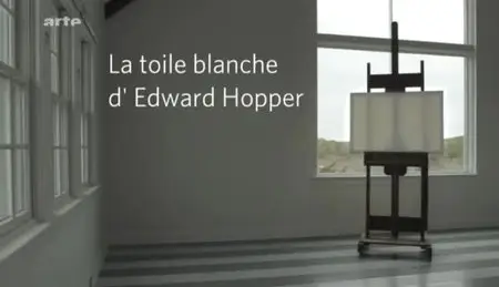 (Arte) La toile blanche d'Edward Hopper (2012)