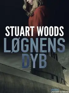 «Løgnens dyb» by Stuart Woods