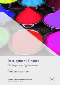 Development Finance: Challenges and Opportunities