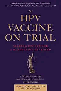 The HPV Vaccine On Trial: Seeking Justice For A Generation Betrayed (Repost)