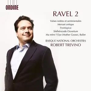 Basque National Orchestra & Robert Trevino - Ravel: Orchestral Works, Vol. 2 (2022)