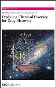 Exploiting Chemical Diversity for Drug Discovery: RSC (RSC Biomolecular Sciences) by Paul A Bartlett