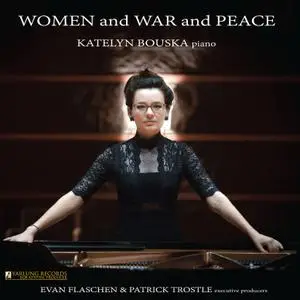 Katelyn Bouska - Women and War and Peace (2023) [Official Digital Download]