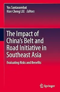 The Impact of China's Belt and Road Initiative in Southeast Asia: Evaluating Risks and Benefits