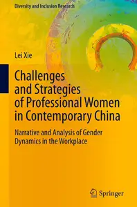 Challenges and Strategies of Professional Women in Contemporary China