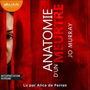 Jo Murray, Benoît Robert, "Anatomie d'un meurtre"