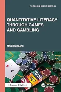 Quantitative Literacy Through Games and Gambling