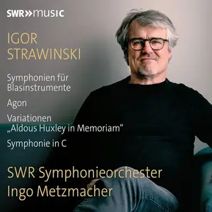 SWR Symphonieorchester & Ingo Metzmacher - Igor Stravinsky: Orchestral Works (2024)