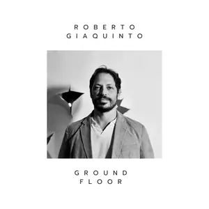 Roberto Giaquinto - Ground Floor (2024) [Official Digital Download 24/48]