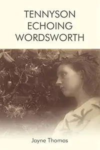 Tennyson Echoing Wordsworth