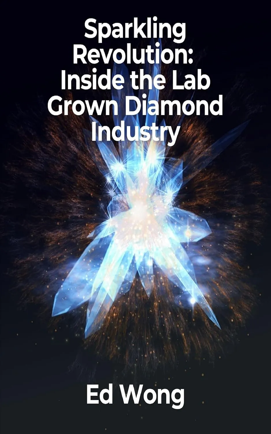 Sparkling Revolution: Inside the Lab Grown Diamond Industry