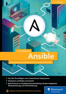 Ansible: Das Praxisbuch für Administratoren und DevOps-Teams, 3. Auflage