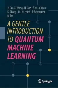 A Gentle Introduction to Quantum Machine Learning