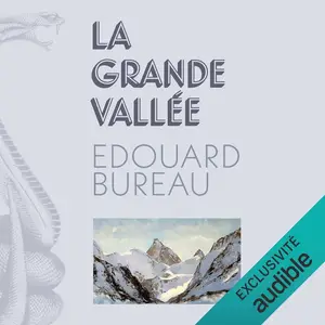 Edouard Bureau, "La grande vallée"