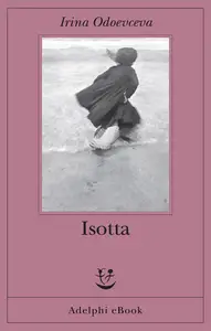 Irina Odoevceva - Isotta