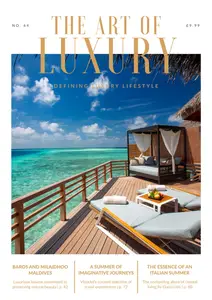 The Art of Luxury - Issue 64 2024