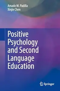 Positive Psychology and Second Language Education
