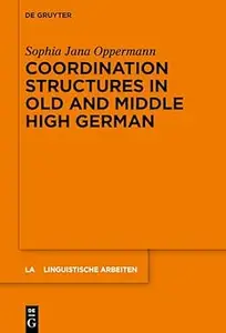 Coordination Structures in Old and Middle High German