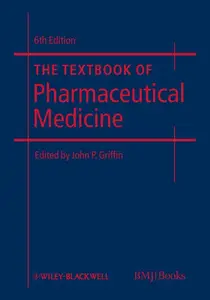 The Textbook of Pharmaceutical Medicine, 6th Edition