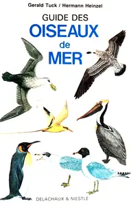 Hermann Heinzel,  Gerald S. Tuck, "Guide des oiseaux de mer"