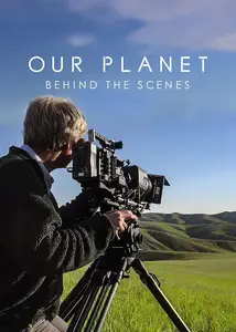Our Planet: Behind the Scenes (2019) [MultiSubs]