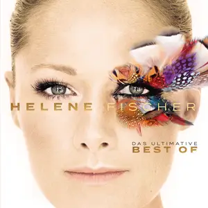 Helene Fischer - Best Of (Das Ultimative) - Die 20 Jahre Tour Edition (2026) [Official Digital Download]