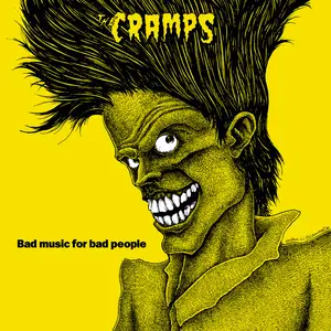 The Cramps - Bad Music For Bad People (1984/2022) [Official Digital Download 24/96]
