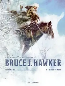 Les nouvelles aventures de Bruce J. Hawker - Tome 2 - L'étoile du Nord