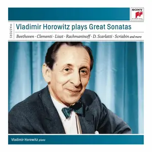 Vladimir Horowitz plays Great Sonatas [10CDs] (2011)