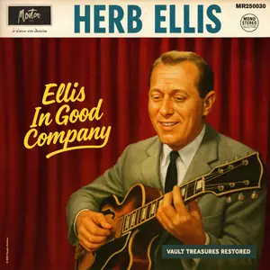 Herb Ellis - Ellis In Good Company (Restored Edition '25) (2025) [Official Digital Download 24/96]