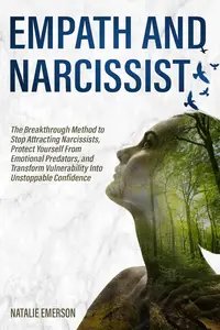 Empath and Narcissist: The Breakthrough Method