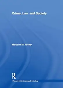 Crime, Law and Society: Selected Essays