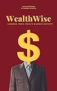 WealthWise: Lessons from India's Warren Buffett