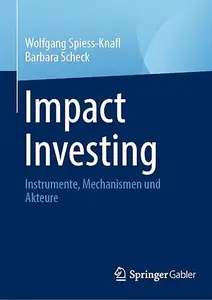 Impact Investing: Instrumente, Mechanismen und Akteure