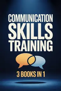 Communication Skills Training - How to Talk to Anyone, Read People & Master Small Talk